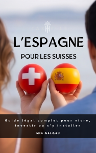 L'Espagne pour les Suisses - Mia Galgau - Taxhells
